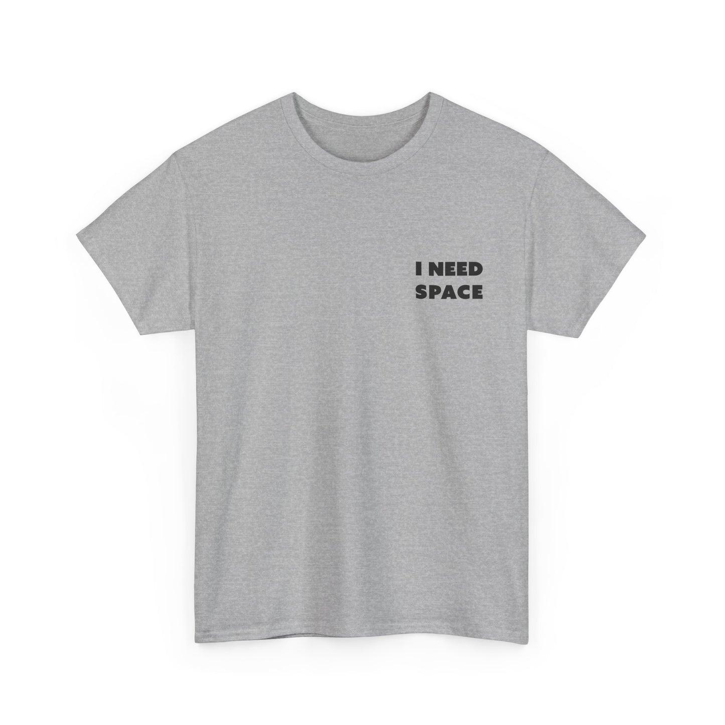 I Need Space Unisex-T-Shirt aus schwerer Baumwolle – lässiges T-Shirt mit Grafik für den Alltag