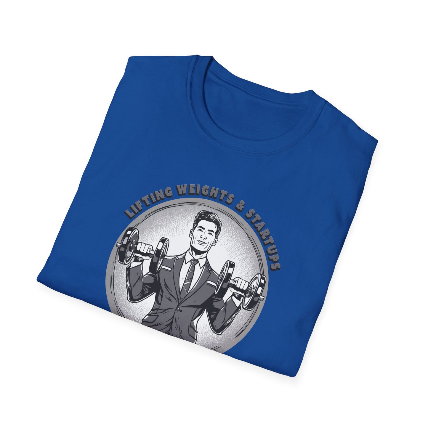 T-Shirt für Fitnessstudio-Liebhaber - Gewichtheben & Startups