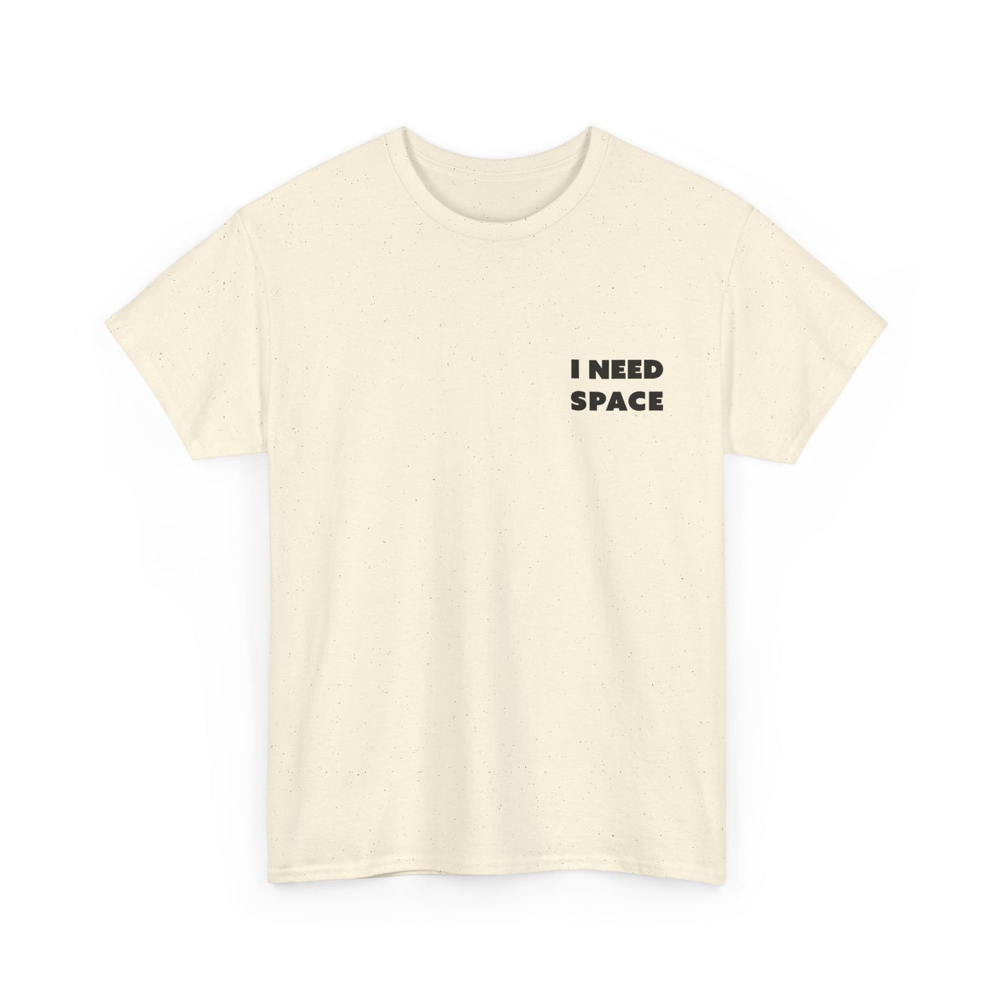 I Need Space Unisex-T-Shirt aus schwerer Baumwolle – lässiges T-Shirt mit Grafik für den Alltag