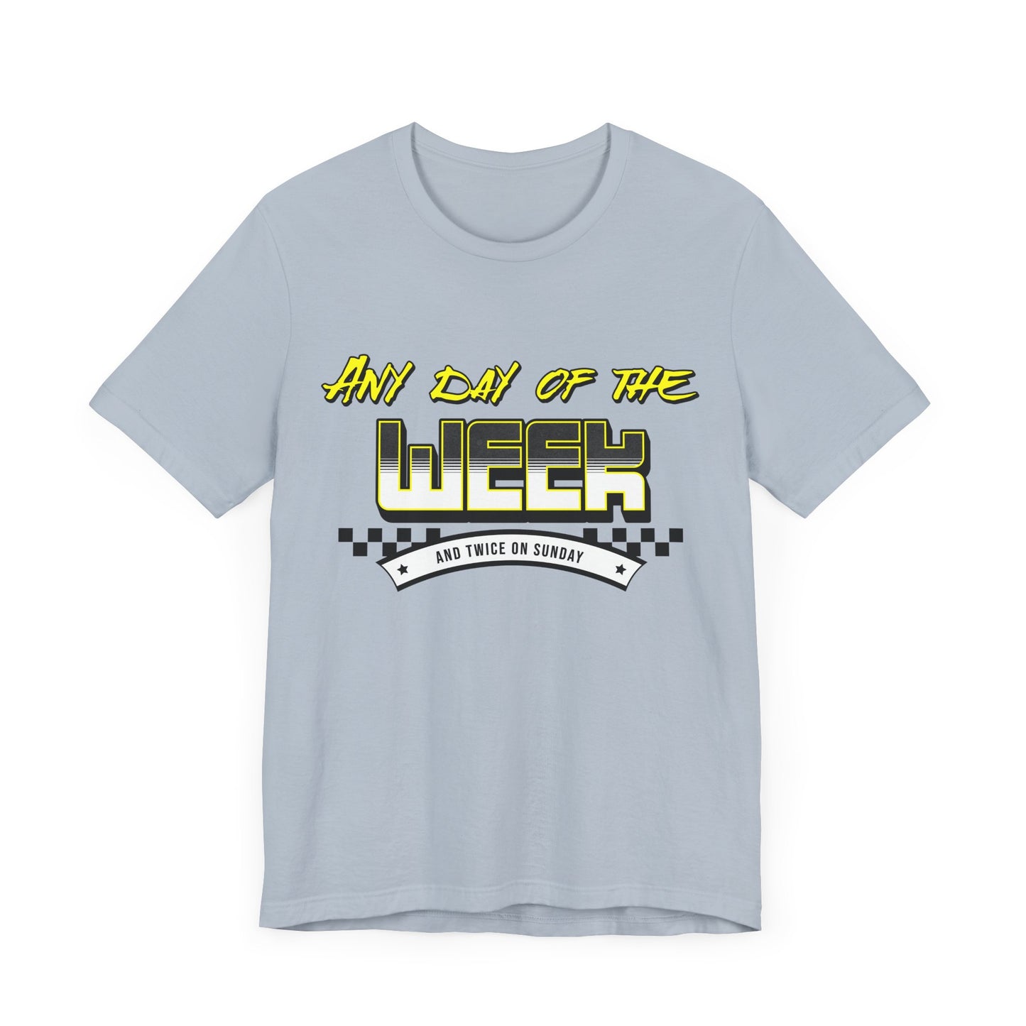 Sunday Vibes T-Shirt mit „Jeder Tag der Woche und zweimal an einem Sonntag“
