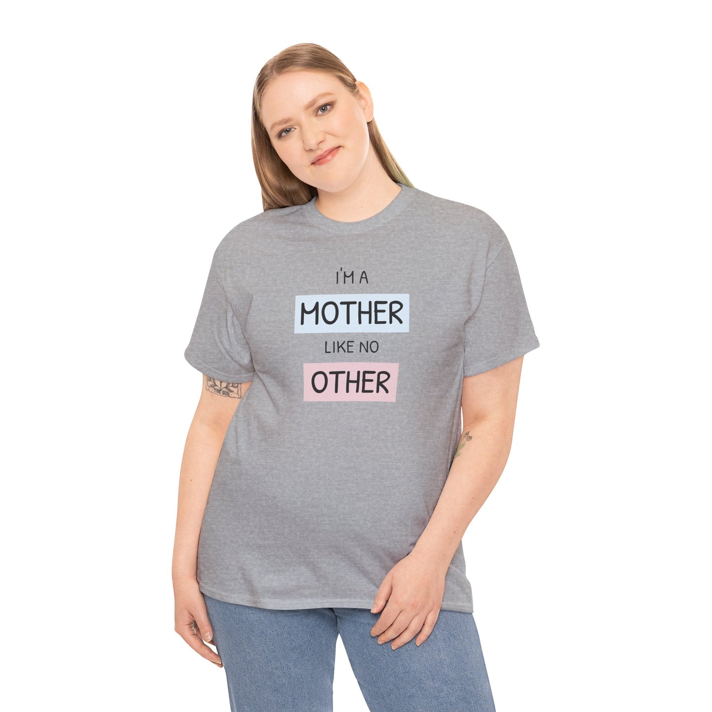 Unisex-T-Shirt zum Muttertag – „Ich bin eine Mutter wie keine andere“