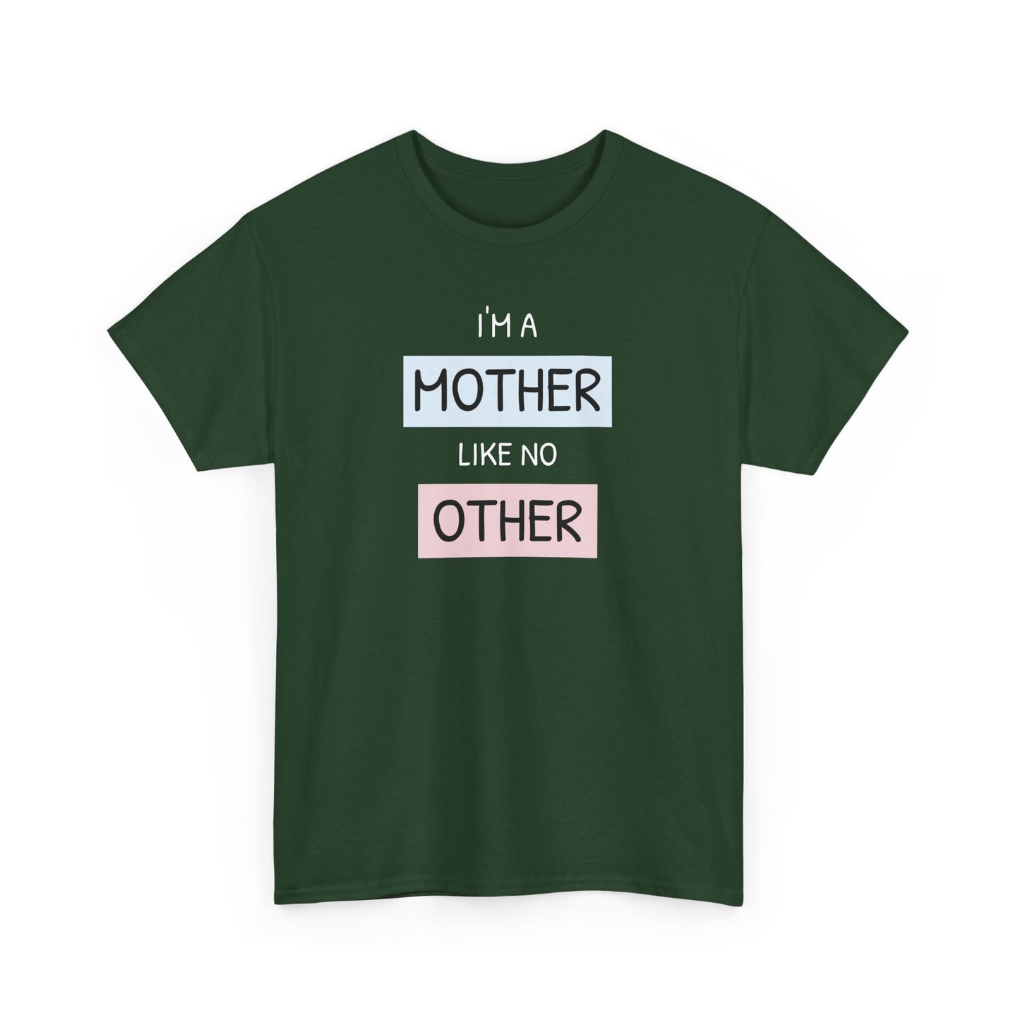 Unisex-T-Shirt zum Muttertag – „Ich bin eine Mutter wie keine andere“