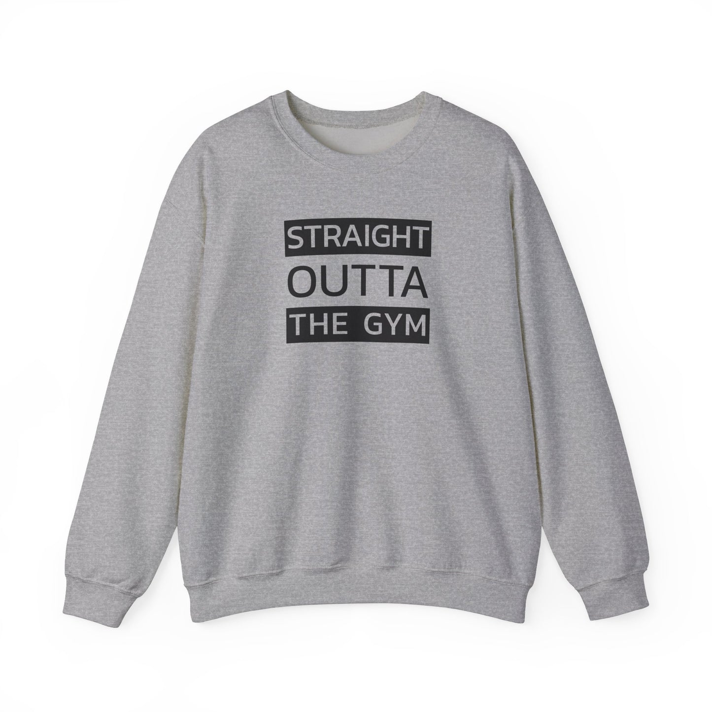 Straight Outta the Gym Unisex Rundhals-Sweatshirt – Bequeme und stylische Gymwear
