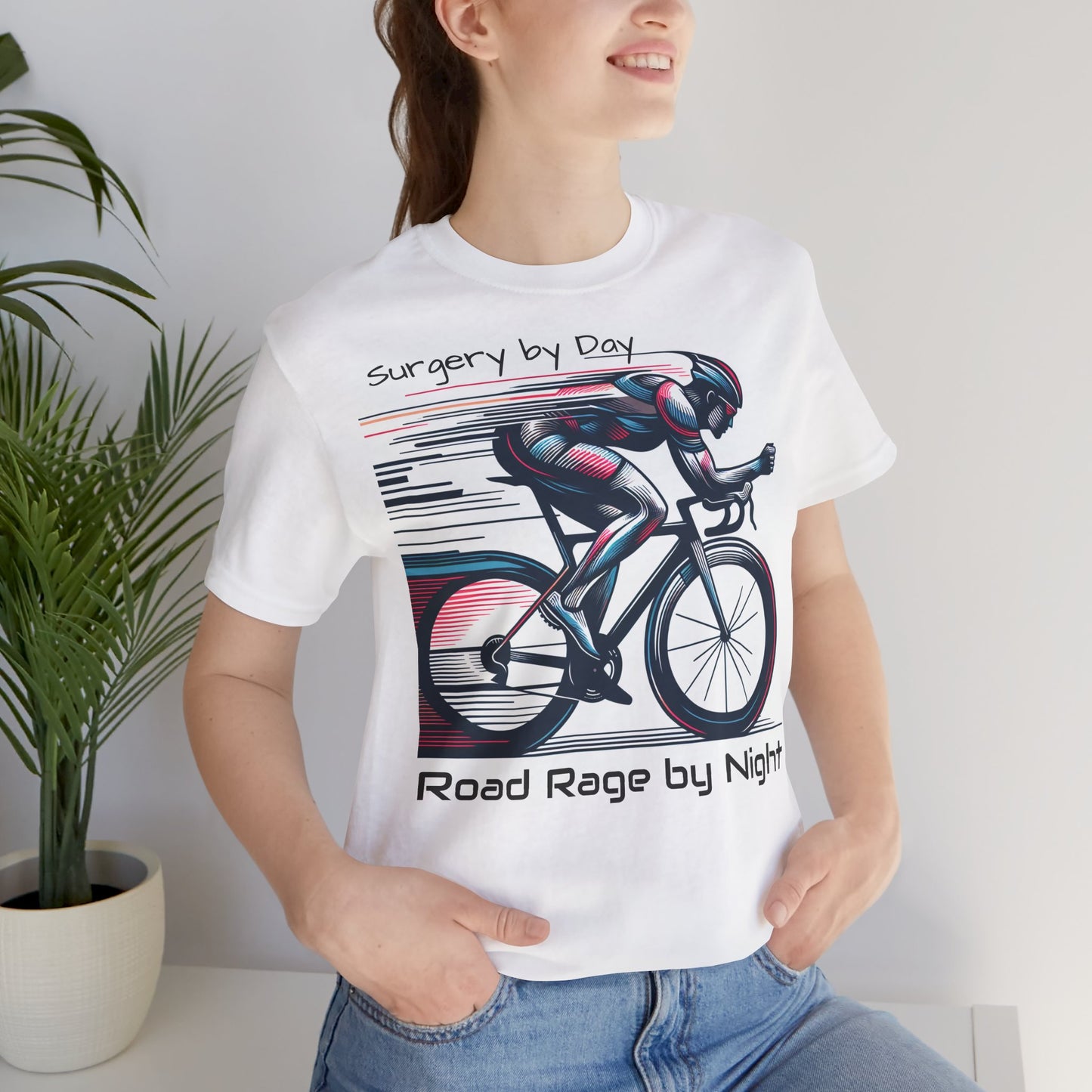 T-Shirt für Radsportbegeisterte – ,Chirurgie bei Tag, Aggression im Straßenverkehr bei Nacht‘, Unisex