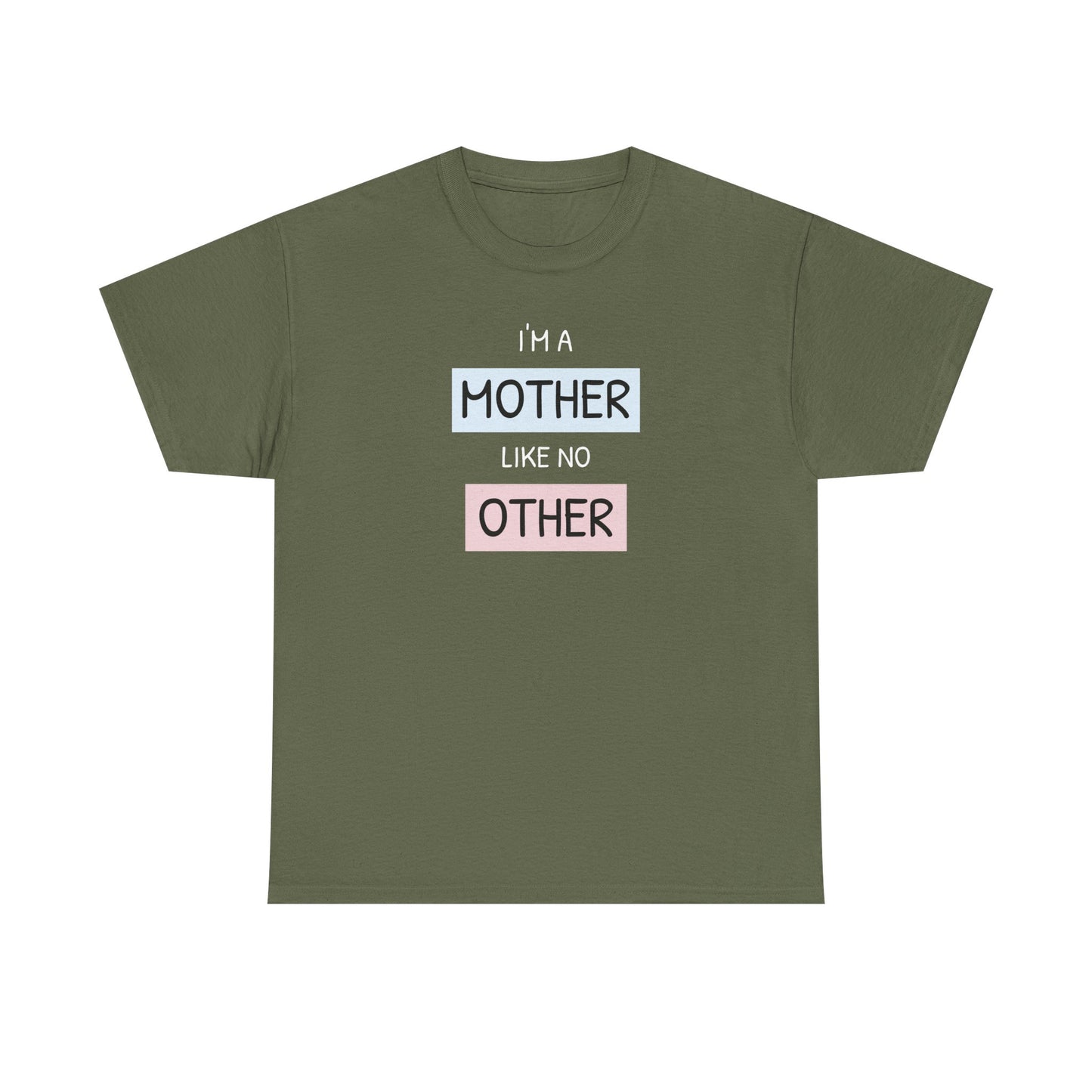 Unisex-T-Shirt zum Muttertag – „Ich bin eine Mutter wie keine andere“