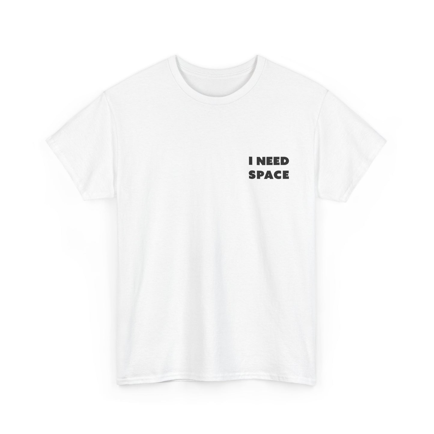 I Need Space Unisex-T-Shirt aus schwerer Baumwolle – lässiges T-Shirt mit Grafik für den Alltag