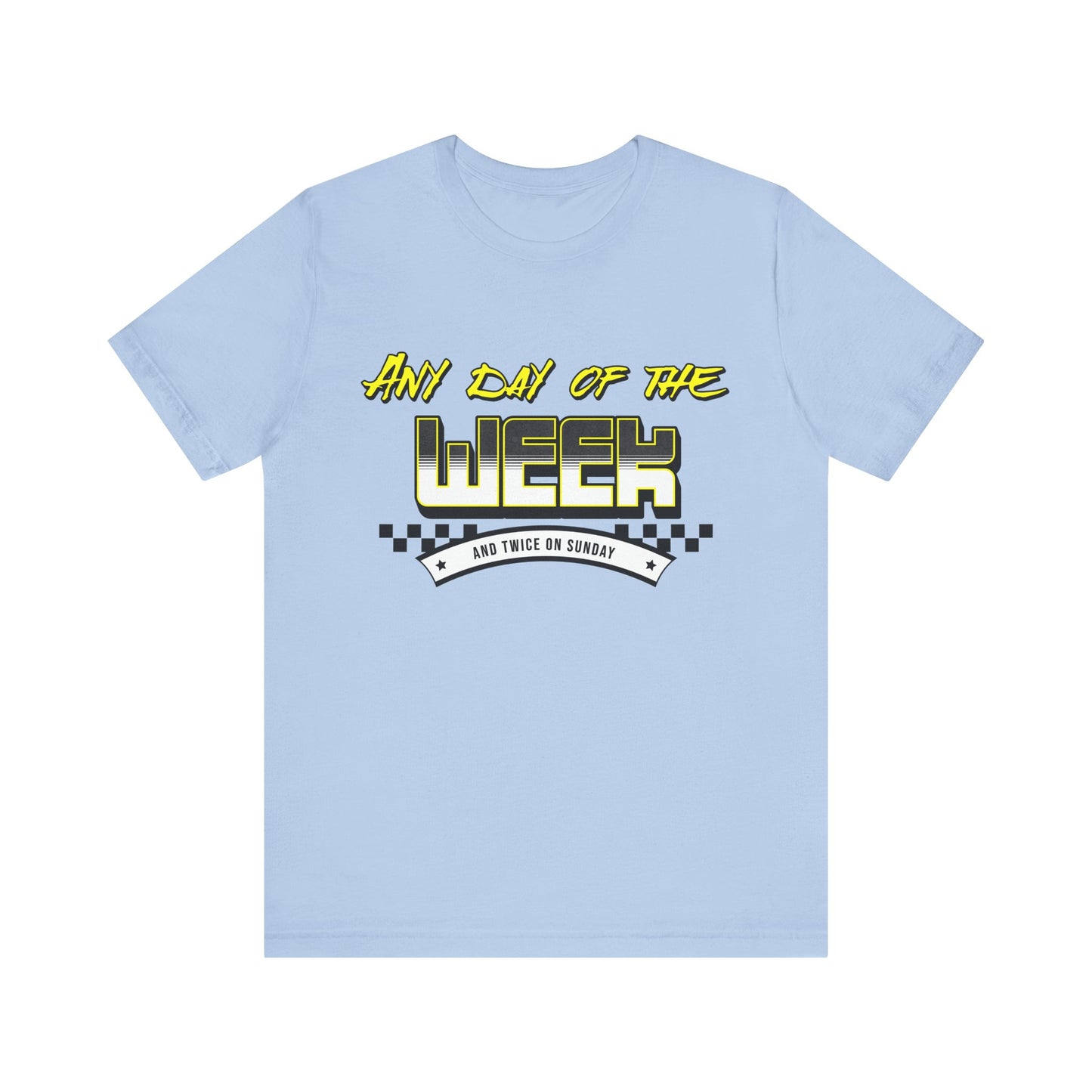 Sunday Vibes T-Shirt mit „Jeder Tag der Woche und zweimal an einem Sonntag“