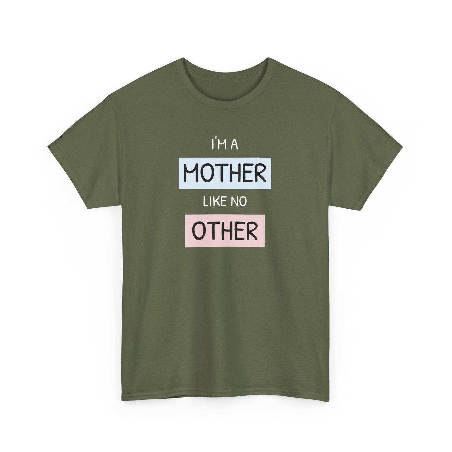 Unisex-T-Shirt zum Muttertag – „Ich bin eine Mutter wie keine andere“