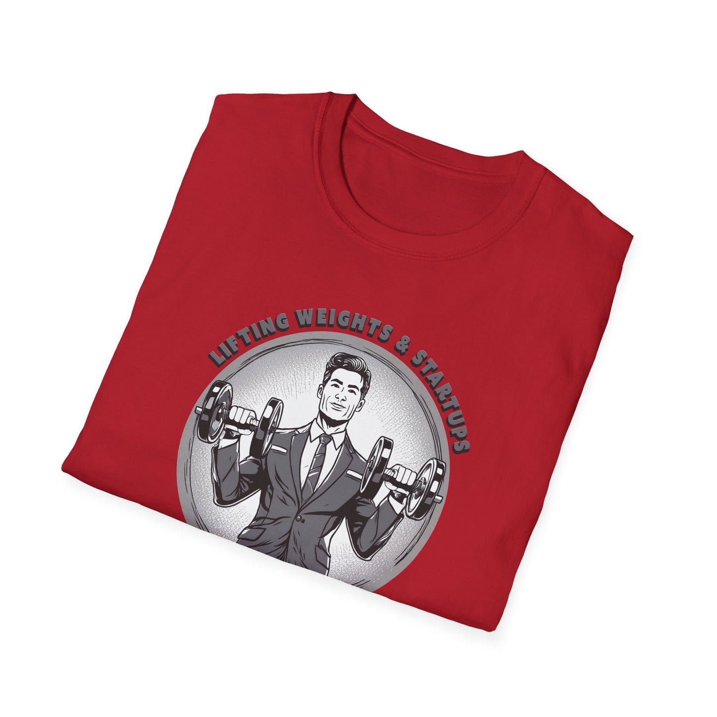 T-Shirt für Fitnessstudio-Liebhaber - Gewichtheben & Startups