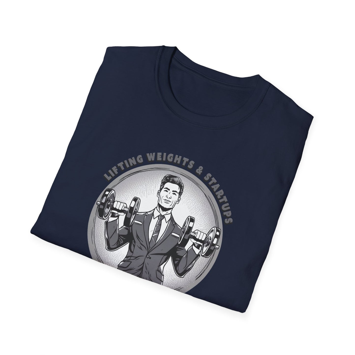 T-Shirt für Fitnessstudio-Liebhaber - Gewichtheben & Startups