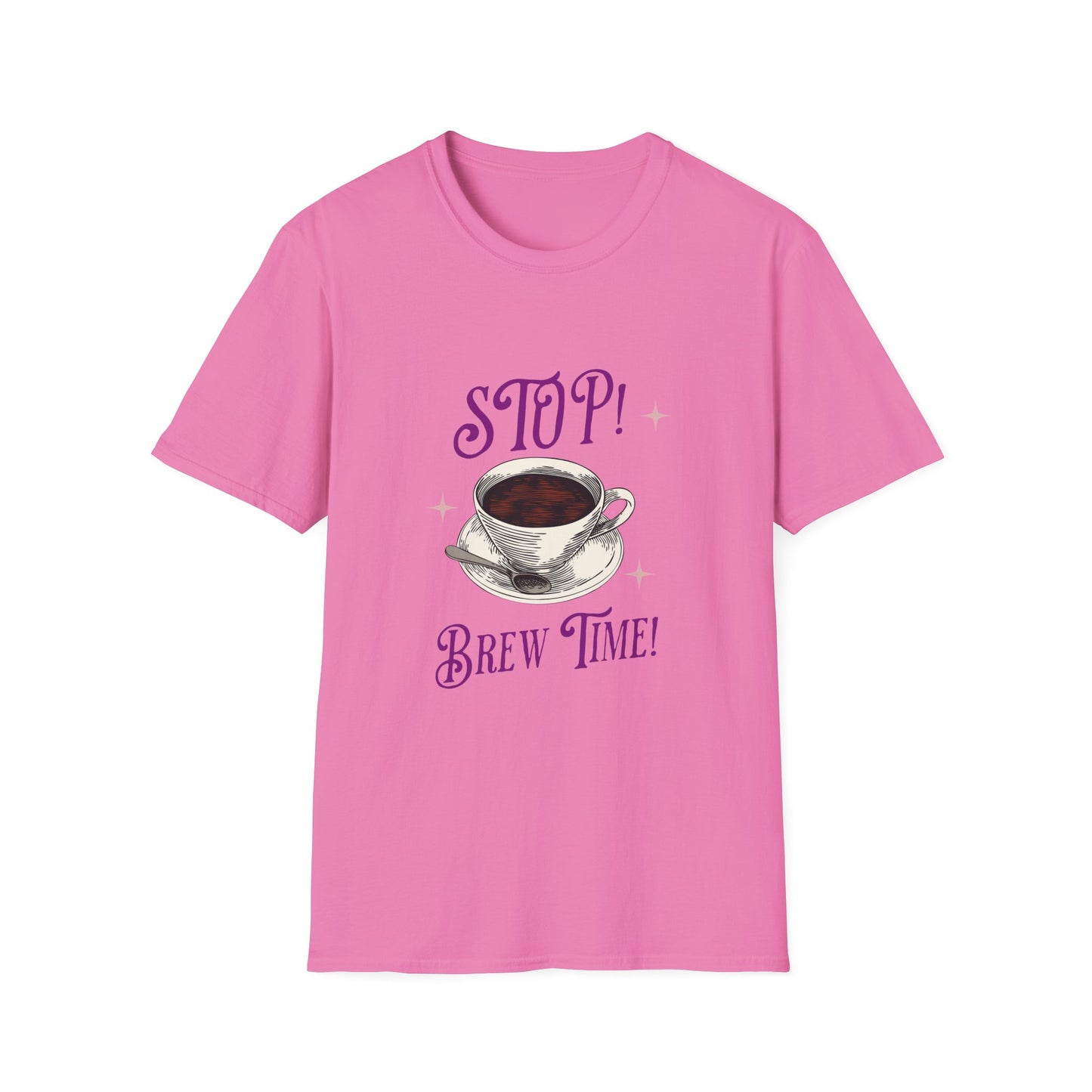 Stop Brew Time T-Shirt – Lustiges Unisex-T-Shirt für Kaffee- und Teeliebhaber