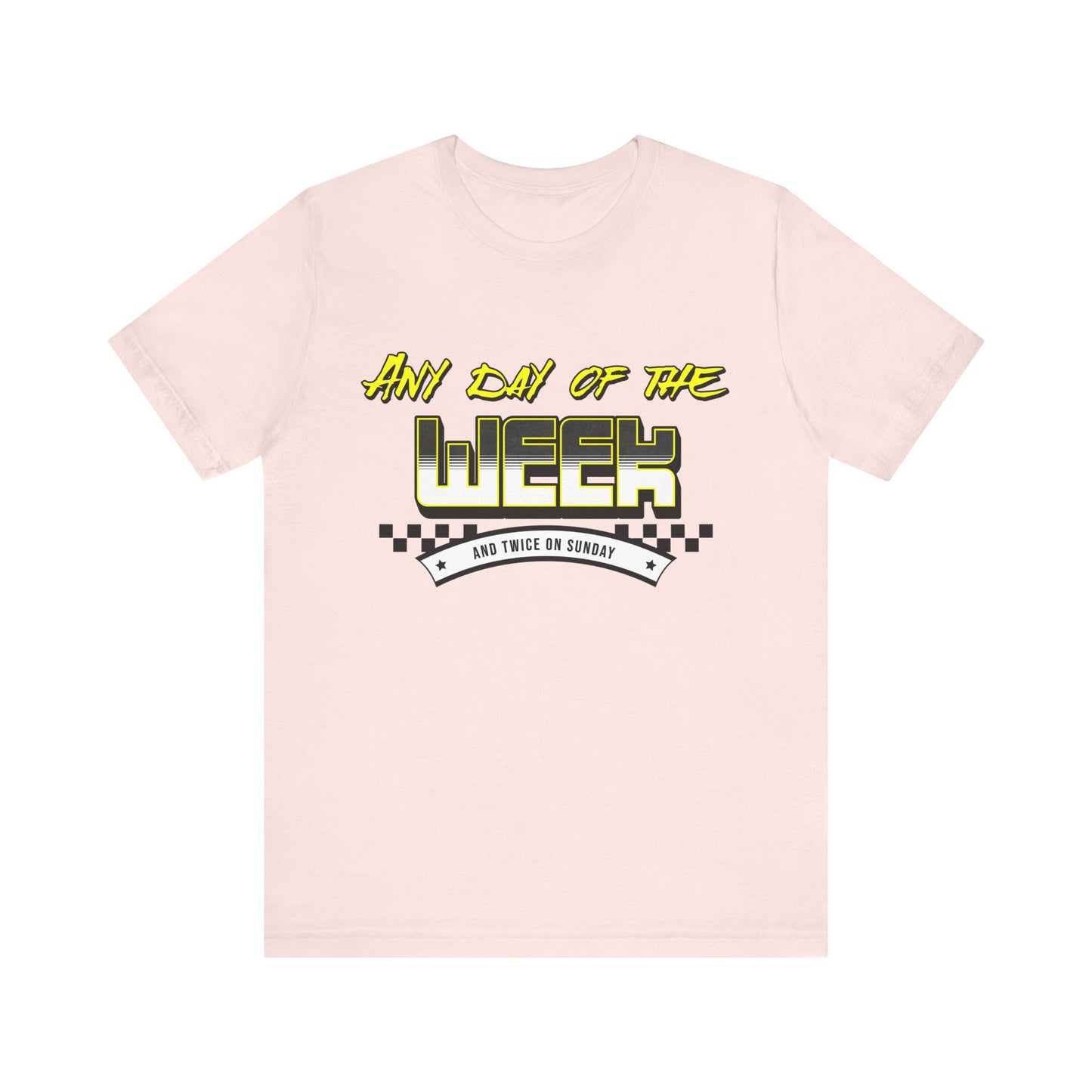 Sunday Vibes T-Shirt mit „Jeder Tag der Woche und zweimal an einem Sonntag“