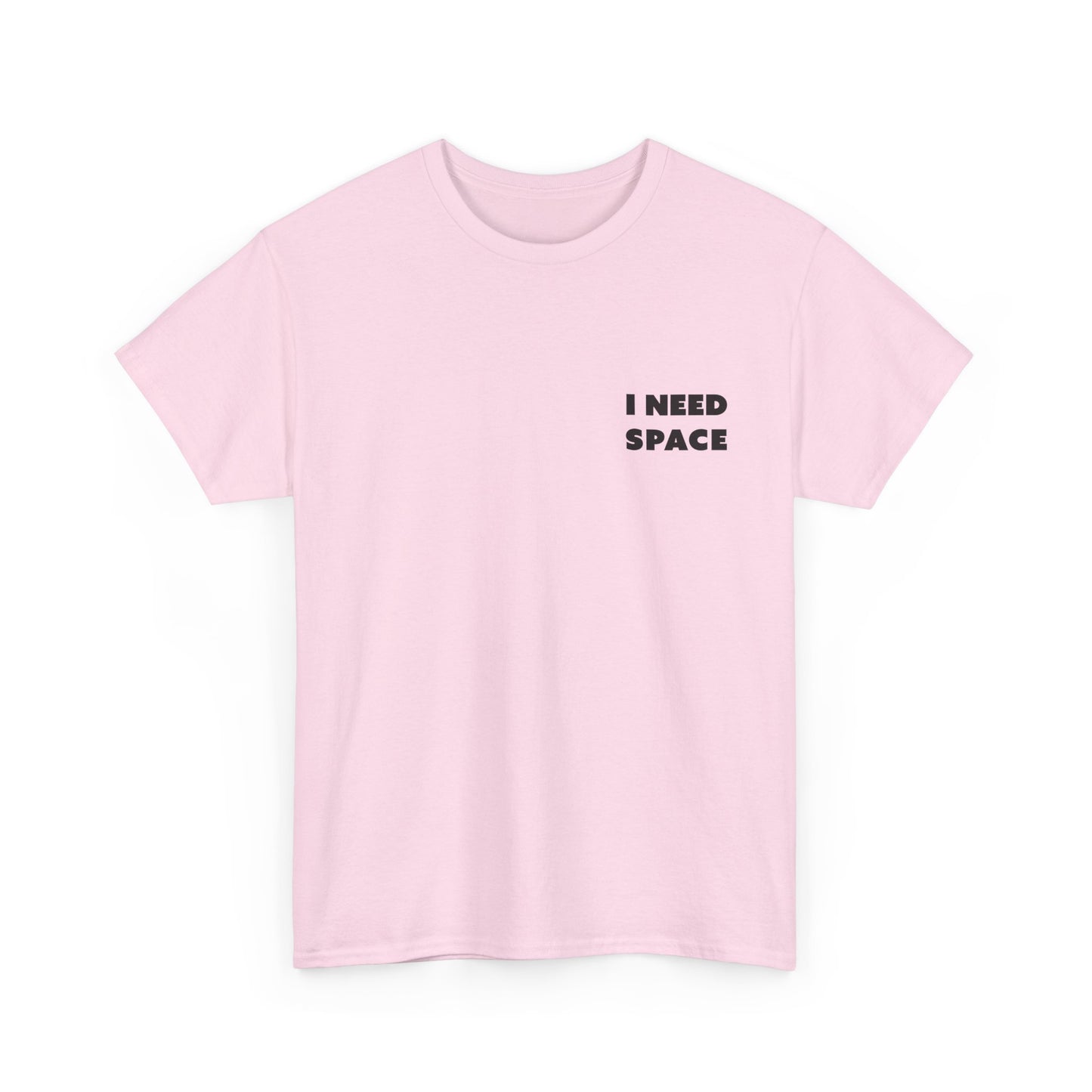 I Need Space Unisex-T-Shirt aus schwerer Baumwolle – lässiges T-Shirt mit Grafik für den Alltag