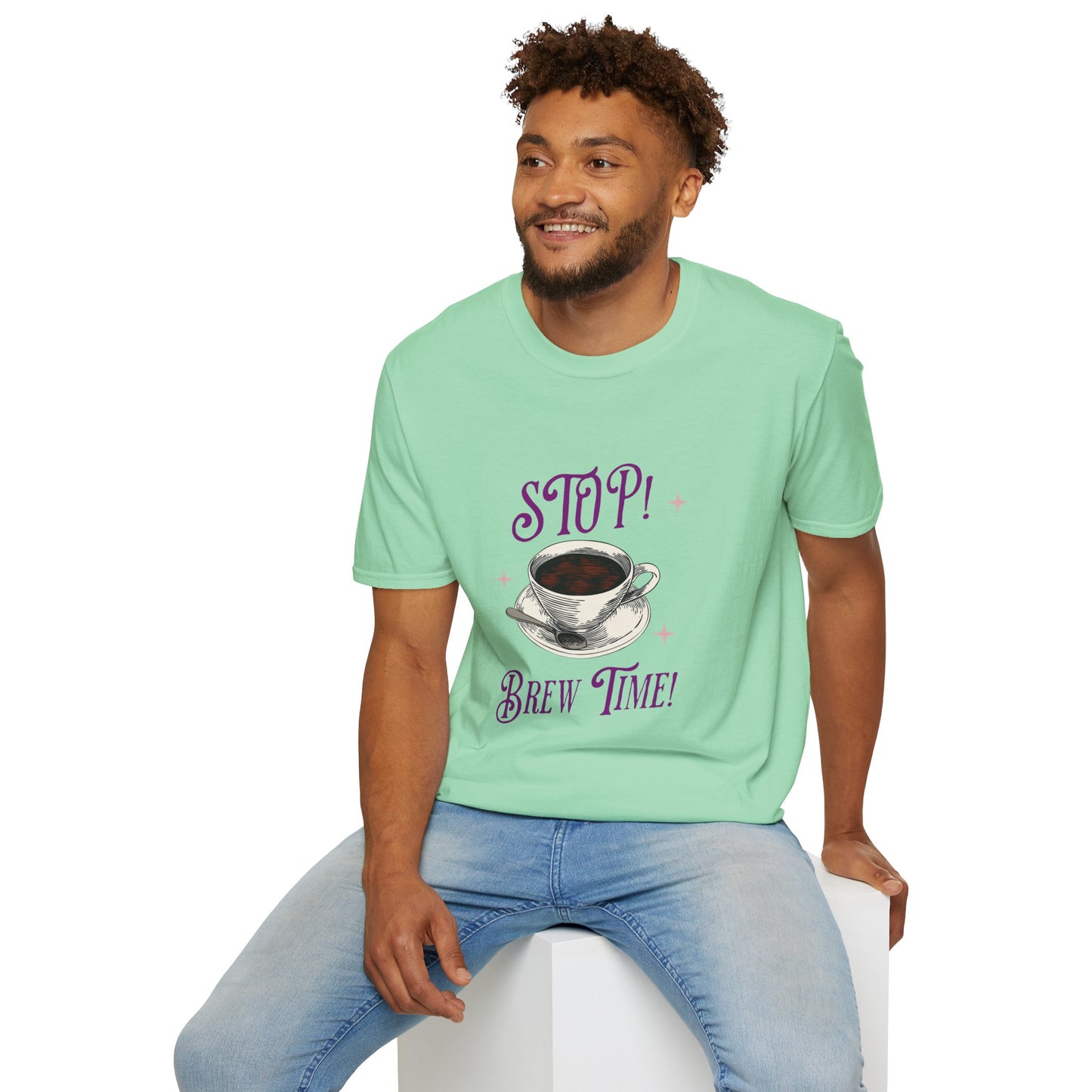 Stop Brew Time T-Shirt – Lustiges Unisex-T-Shirt für Kaffee- und Teeliebhaber