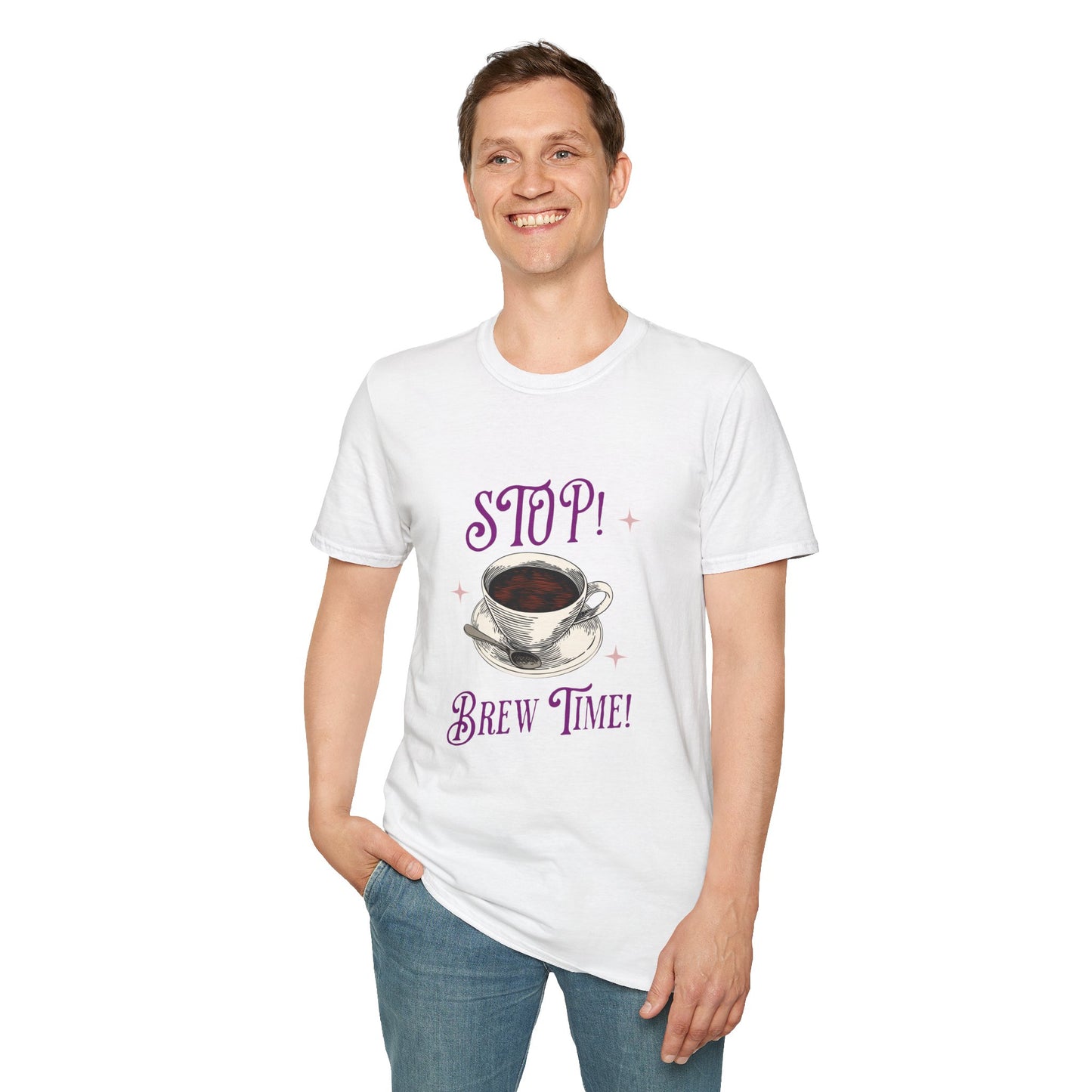 Stop Brew Time T-Shirt – Lustiges Unisex-T-Shirt für Kaffee- und Teeliebhaber