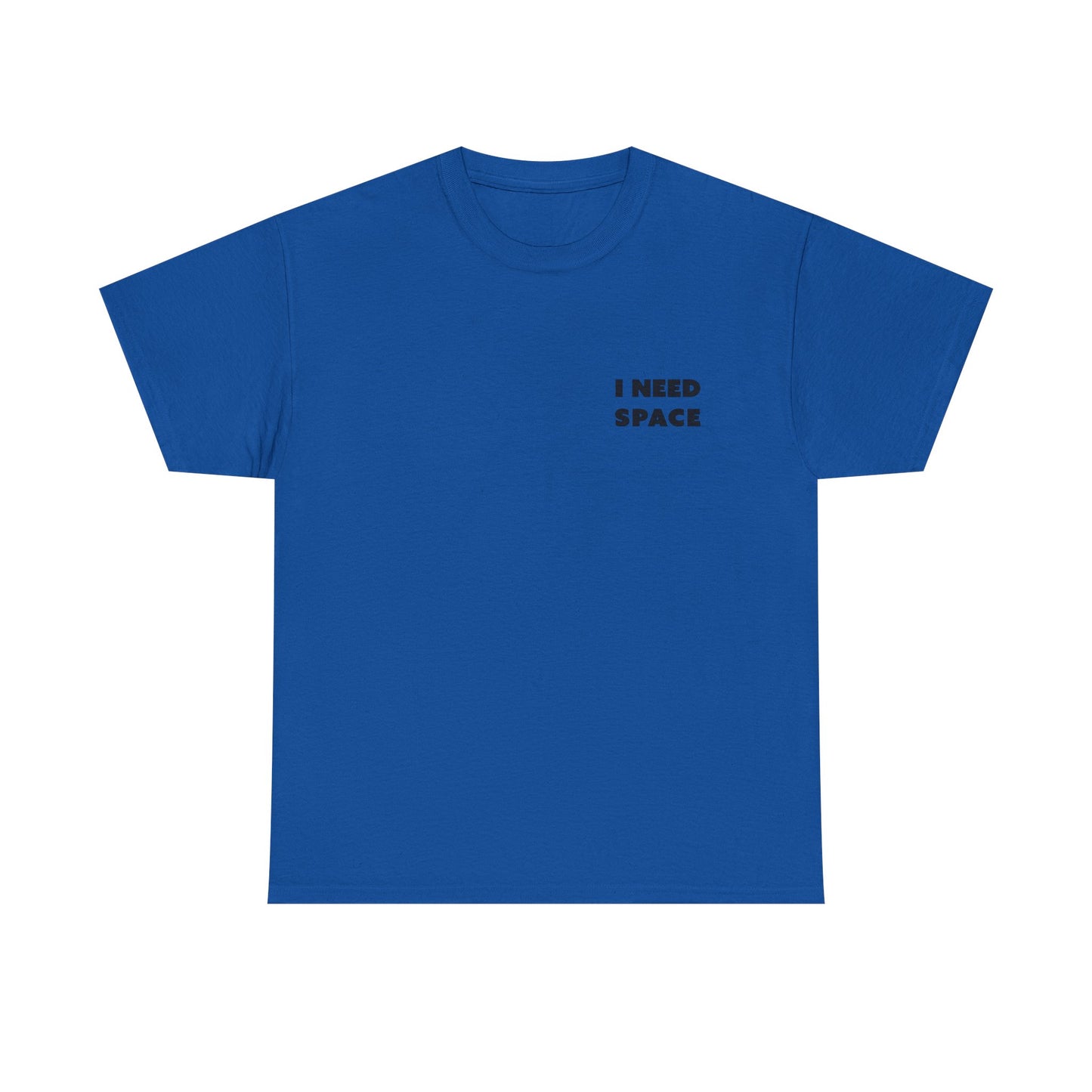 I Need Space Unisex-T-Shirt aus schwerer Baumwolle – lässiges T-Shirt mit Grafik für den Alltag