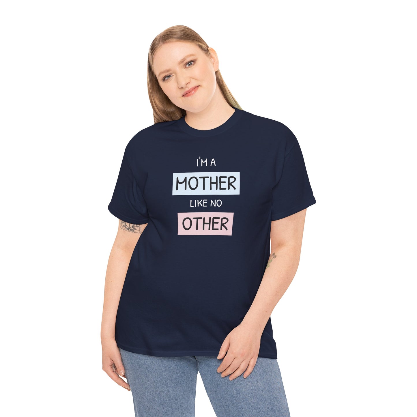 Unisex-T-Shirt zum Muttertag – „Ich bin eine Mutter wie keine andere“