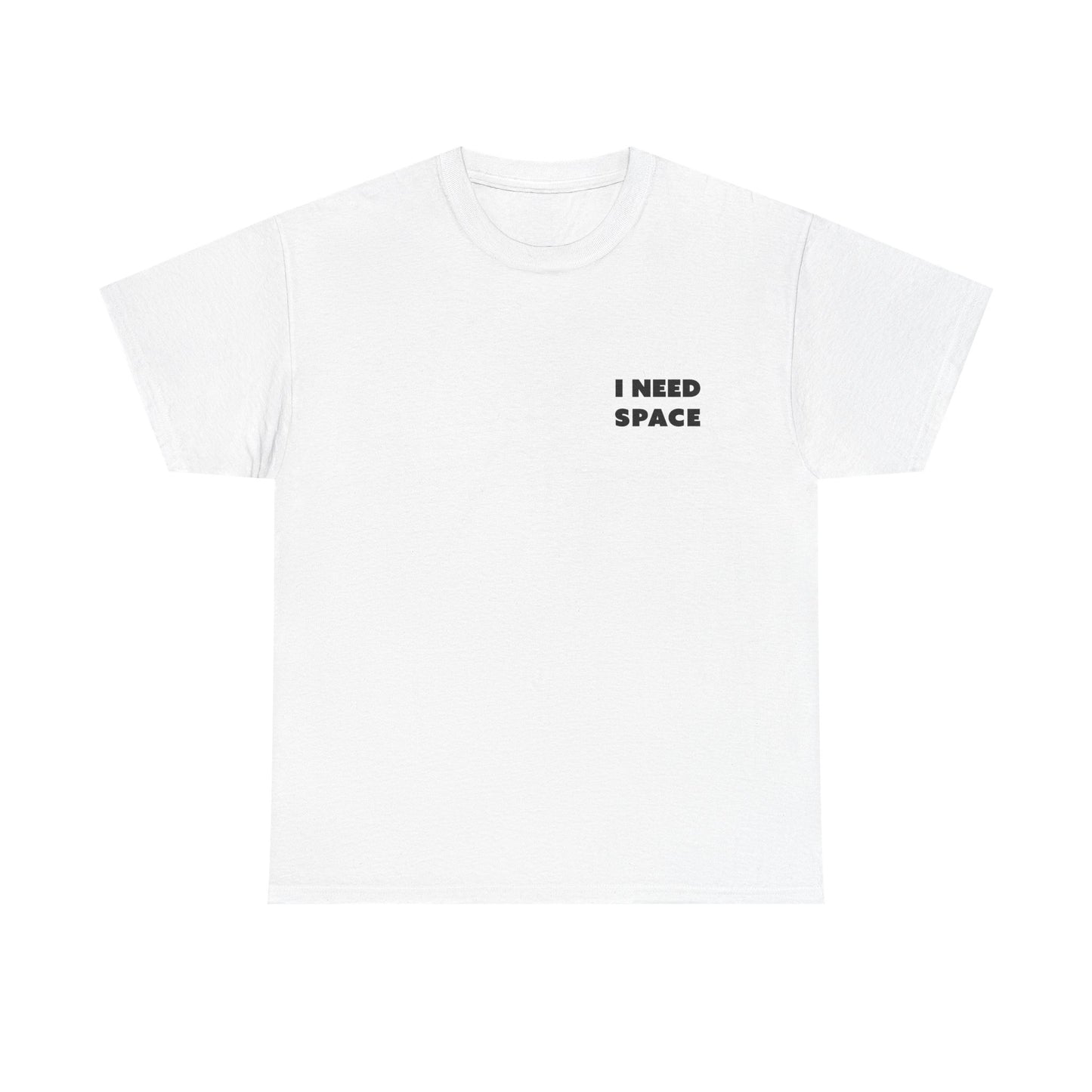 I Need Space Unisex-T-Shirt aus schwerer Baumwolle – lässiges T-Shirt mit Grafik für den Alltag