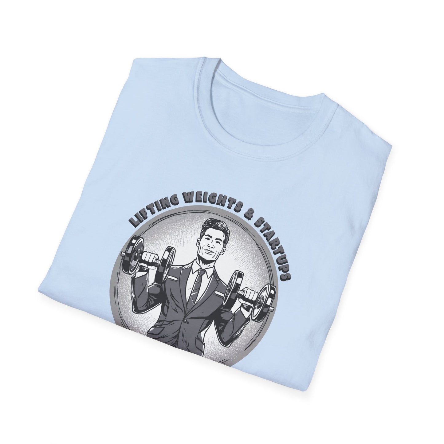 T-Shirt für Fitnessstudio-Liebhaber - Gewichtheben &amp; Startups