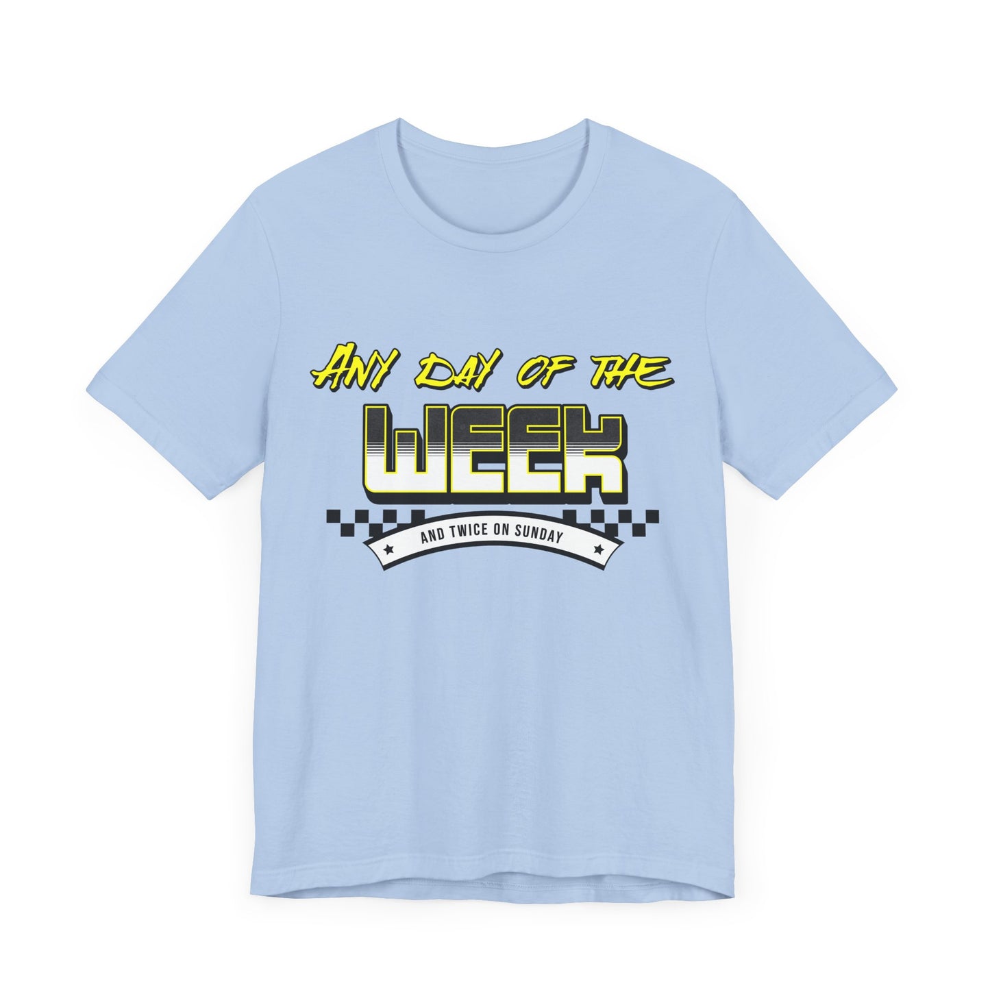 Sunday Vibes T-Shirt mit „Jeder Tag der Woche und zweimal an einem Sonntag“