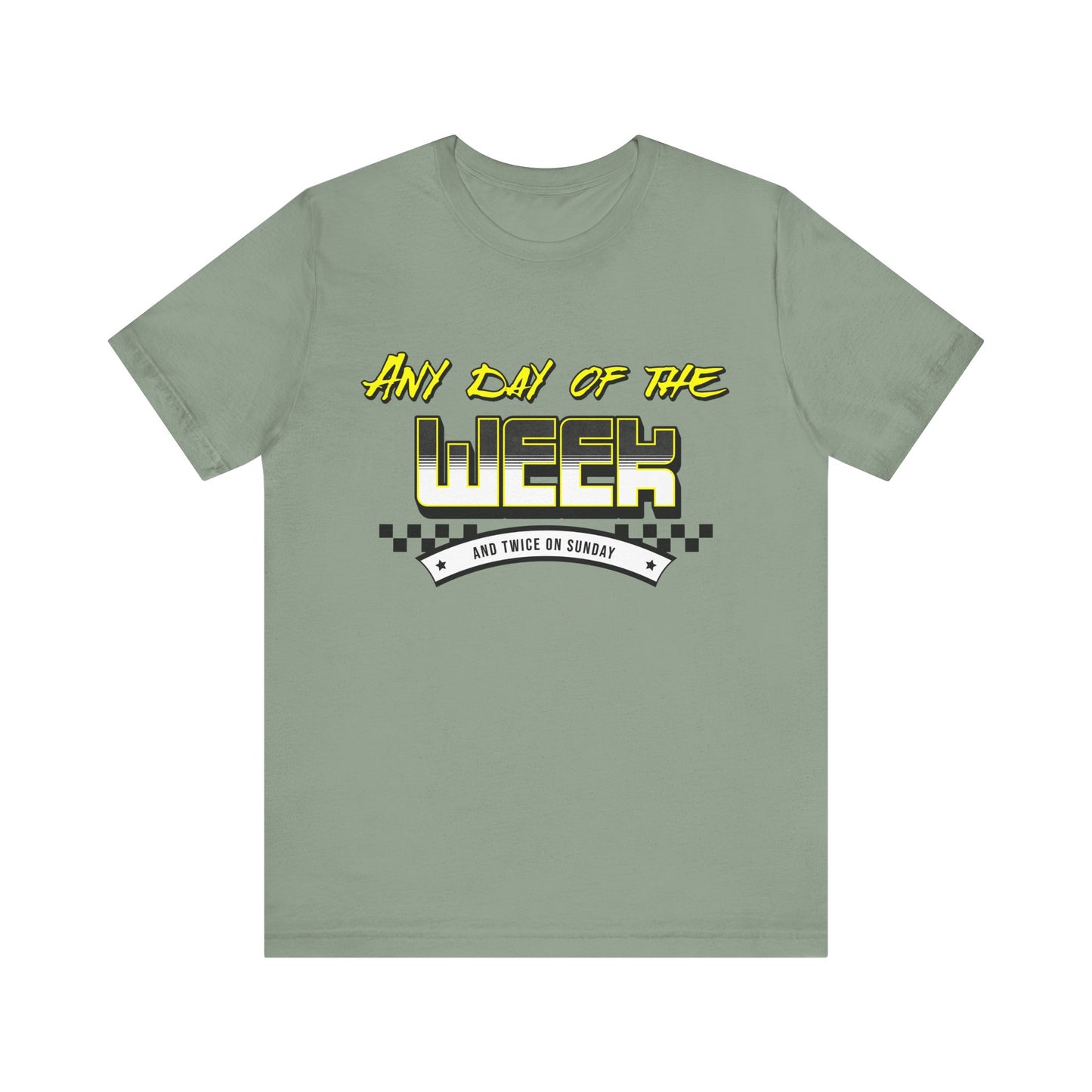 Sunday Vibes T-Shirt mit „Jeder Tag der Woche und zweimal an einem Sonntag“