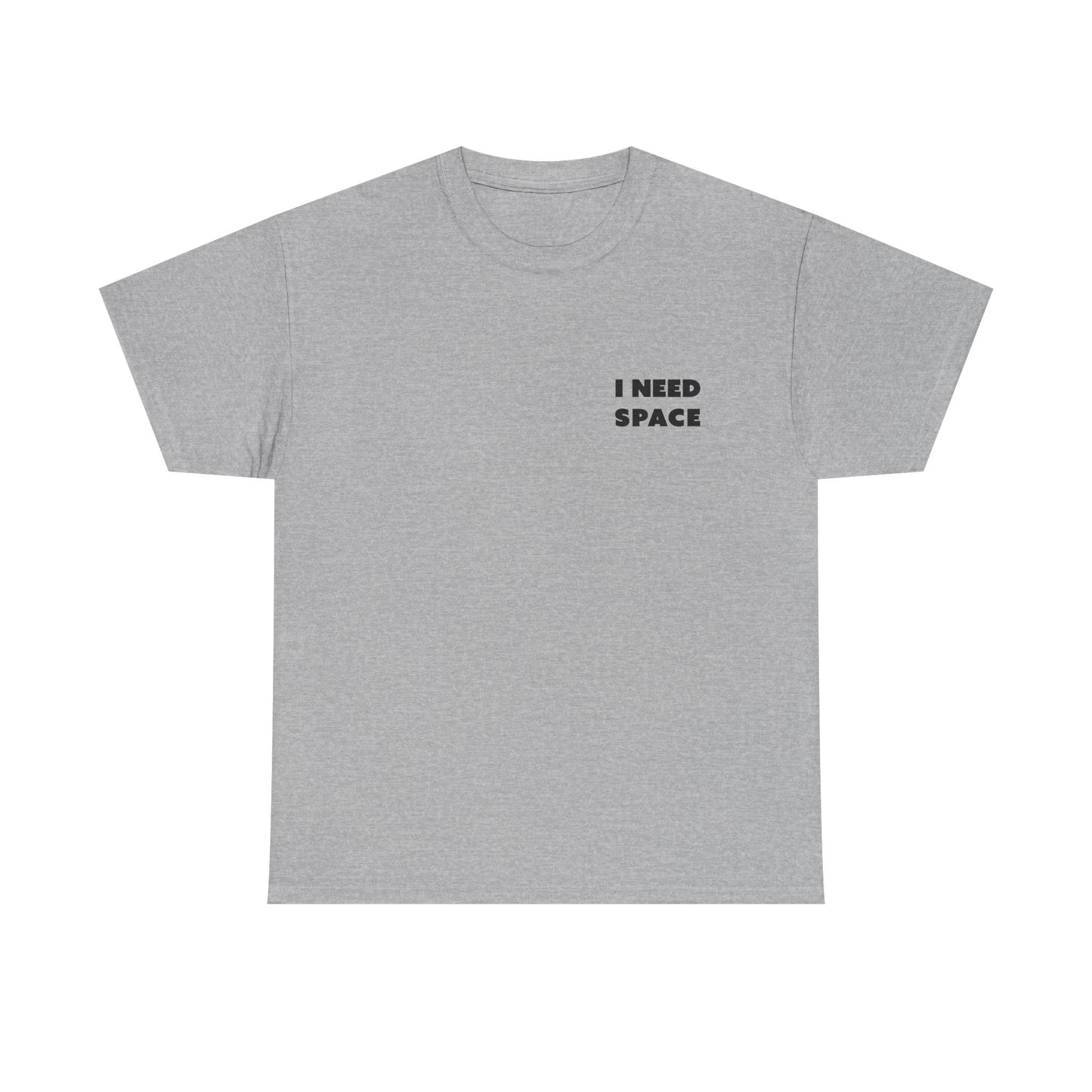 I Need Space Unisex-T-Shirt aus schwerer Baumwolle – lässiges T-Shirt mit Grafik für den Alltag
