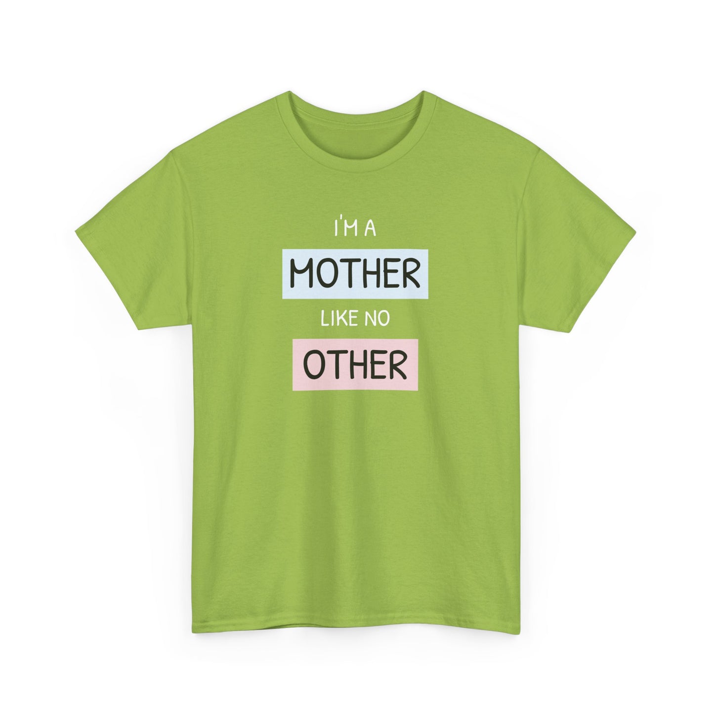 Unisex-T-Shirt zum Muttertag – „Ich bin eine Mutter wie keine andere“